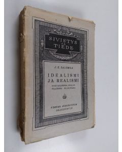 Kirjailijan J. E. Salomaa käytetty kirja Idealismi ja realismi nykyaikaisessa englantilaisessa filosofiassa