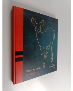 Kirjailijan Inkamaija Itiä käytetty kirja Osmo Rauhala : luonnon aika