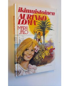 Kirjailijan Marvi Jalo käytetty kirja Ikimuistoinen aurinkoloma