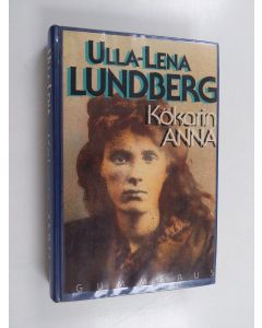 Kirjailijan Ulla-Lena Lundberg käytetty kirja Kökarin Anna