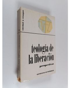 Kirjailijan Gustavo Gutierrez käytetty kirja Teología de la liberación : perspectivas. Gustavo Gutiérrez