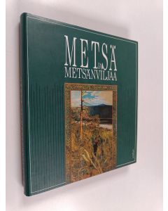 Kirjailijan Sirkka-Liisa Mettomäki käytetty kirja Metsä ja metsänviljaa