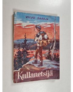 Kirjailijan Viljo Saraja käytetty kirja Kullanetsijä