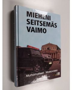 Kirjailijan Darja Dontsova käytetty kirja Mieheni seitsemäs vaimo : murhamysteeri Moskovassa
