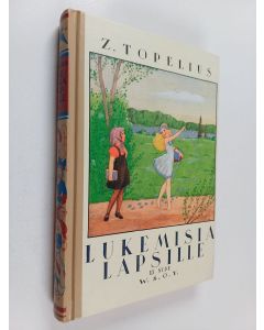 Kirjailijan Zacharias Topelius käytetty kirja Lukemisia lapsille 3