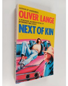 Kirjailijan Oliver Lange käytetty kirja Next of Kin