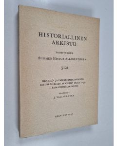 käytetty kirja Historiallinen arkisto 51 : 2