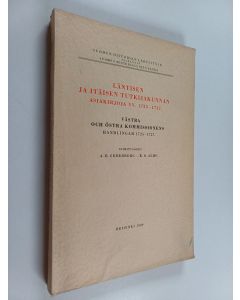 Kirjailijan Arno Rafael Cederberg & Keijo Olavi Alho käytetty kirja Läntisen ja itäisen tutkijakunnan asiakirjoja vv. 1725-1727