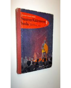 Kirjailijan John Buchan käytetty kirja Suuren käärmeen luola : jatkoa kirjaan Sinisen antiloopin lähde