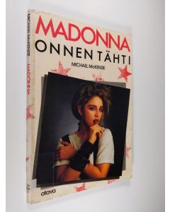 Kirjailijan Michael McKenzie käytetty kirja Madonna onnen tähti