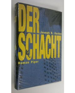 Kirjailijan Joseph R. Garder käytetty kirja Der Schacht : Roman (UUSI)