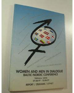 Tekijän Solvita Vevere  käytetty kirja Women and Men in Dialogue : Baltic Nordic conference, Valmiera, Latvia 07.08.97 - 10.08.97, report