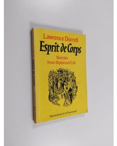 Kirjailijan Lawrence Durrell käytetty kirja Esprit de Corps - Sketches from Diplomatic Life