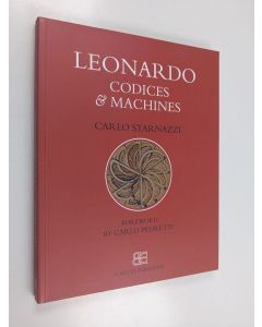Kirjailijan Carlo Starnazzi käytetty kirja Leonardo. Codici E Macchine. Ediz. Inglese
