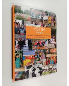 Kirjailijan Sirpa Koivu käytetty kirja YSTIN tarina : Yhdessä Selviytymisen Tuki YSTI ry 30 v 1990-2020