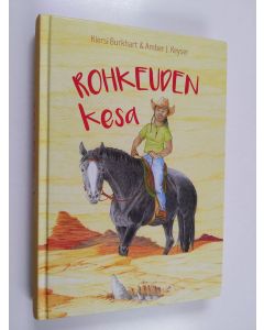 Kirjailijan Kiersi Burkhart käytetty kirja Rohkeuden kesä
