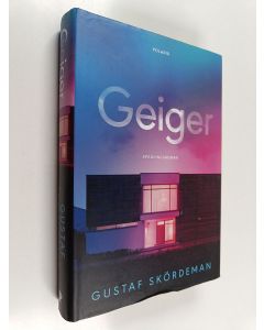 Kirjailijan Gustaf Skördeman käytetty kirja Geiger : Spänningsroman