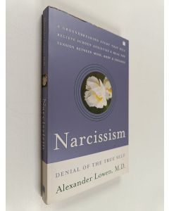 Kirjailijan Alexander Lowen käytetty kirja Narcissism