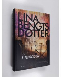 Kirjailijan Lina Bengtsdotter käytetty kirja Francesca