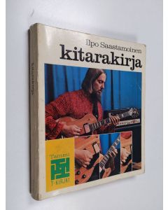 Kirjailijan Ilpo Saastamoinen käytetty kirja Kitarakirja