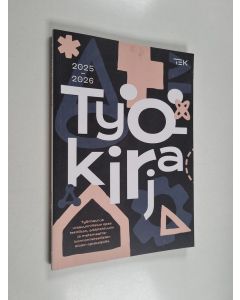 käytetty kirja Työkirja 2025-2026 : Työnhaun ja urasuunnittelun opas tekniikan, arkkitehtuurin ja matemaattisluonnontieteellisten alojen opiskelijoille = Workbook 2025-2026 : Guide for job search and career planning for students in technology, architectur