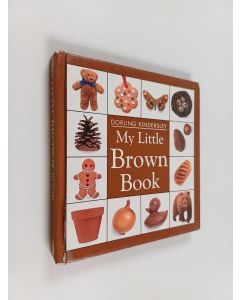Kirjailijan Penguin Books, Limited & Dorling Kindersley Limited käytetty kirja My Little Brown Book