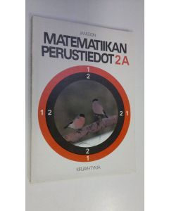 Kirjailijan Riitta Jansson käytetty kirja Matematiikan perustiedot 2A