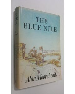 Kirjailijan Alan Moorehead käytetty kirja The blue Nile