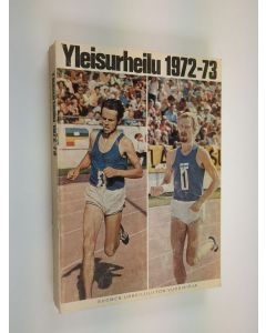 käytetty kirja Yleisurheilu 1972-73 : Suomen Urheiluliiton vuosikirja