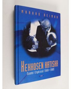 Kirjailijan Markku Reimaa käytetty kirja Kekkosen katiska : Suomi Etykissä 1968-1989