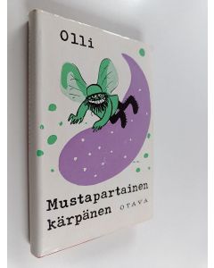 Kirjailijan Olli käytetty kirja Mustapartainen kärpänen
