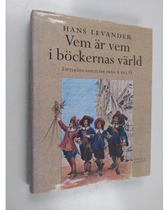 Kirjailijan Hans Levander käytetty kirja Vem är vem i böckernas värld : litterära gestalter från A till Ö