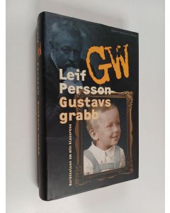 Kirjailijan Leif Persson käytetty kirja Gustavs grabb : berättelsen om min klassresa