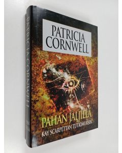 Kirjailijan Patricia Cornwell käytetty kirja Pahan jäljillä