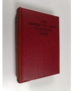 Kirjailijan Alexander Trachtenberg käytetty kirja The American labor year book 1919-20