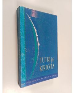Kirjailijan Sirkka Hirsjärvi käytetty kirja Tutki ja kirjoita