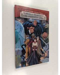 Kirjailijan Alan Moore käytetty kirja Kerrassaan merkillisten herrasmiesten liiga 2