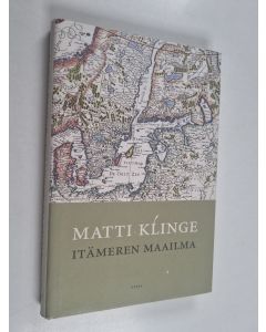 Kirjailijan Matti Klinge käytetty kirja Itämeren maailma