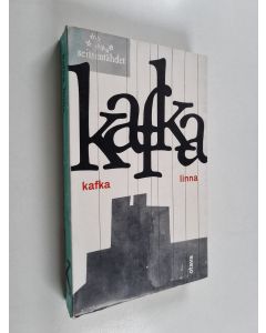 Kirjailijan Franz Kafka käytetty kirja Linna