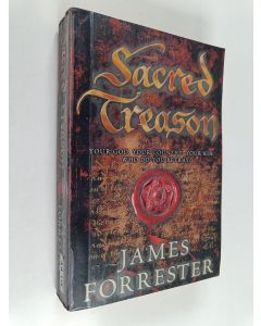 Kirjailijan James Forrester käytetty kirja Sacred treason
