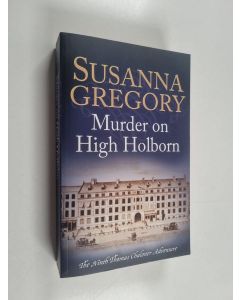 Kirjailijan Susanna Gregory käytetty kirja Murder on High Holborn