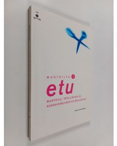 Tekijän Pekka Korvenmaa  käytetty kirja Muotoiltu etu : muotoilu, teollisuus ja kansainvälinen kilpailukyky 1