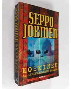 Kirjailijan Seppo Jokinen käytetty kirja Koskinen ja kreikkalainen kolmio : rikosromaani