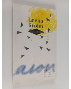 Kirjailijan Leena Krohn käytetty kirja Tainaron : postia toisesta kaupungista