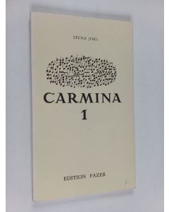 Kirjailijan Leena Joki käytetty kirja Carmina 1