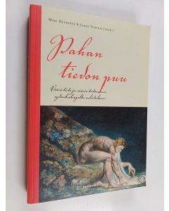 käytetty kirja Pahan tiedon puu : väärä tieto ja väärin tietäminen keskiajan ja uuden ajan alun Euroopassa