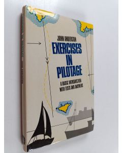 Kirjailijan John Anderson käytetty kirja Exercises in Pilotage : A Basic Introduction with Tests and Answers