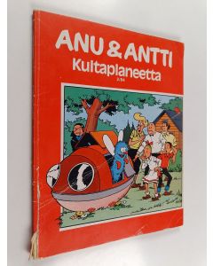 käytetty kirja Anu & Antti 2/84: Kultaplaneetta