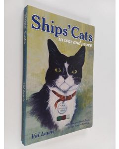 Kirjailijan Val Lewis käytetty kirja Ships' Cats in war and peace
