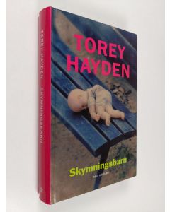 Kirjailijan Torey Hayden käytetty kirja Skymningsbarn